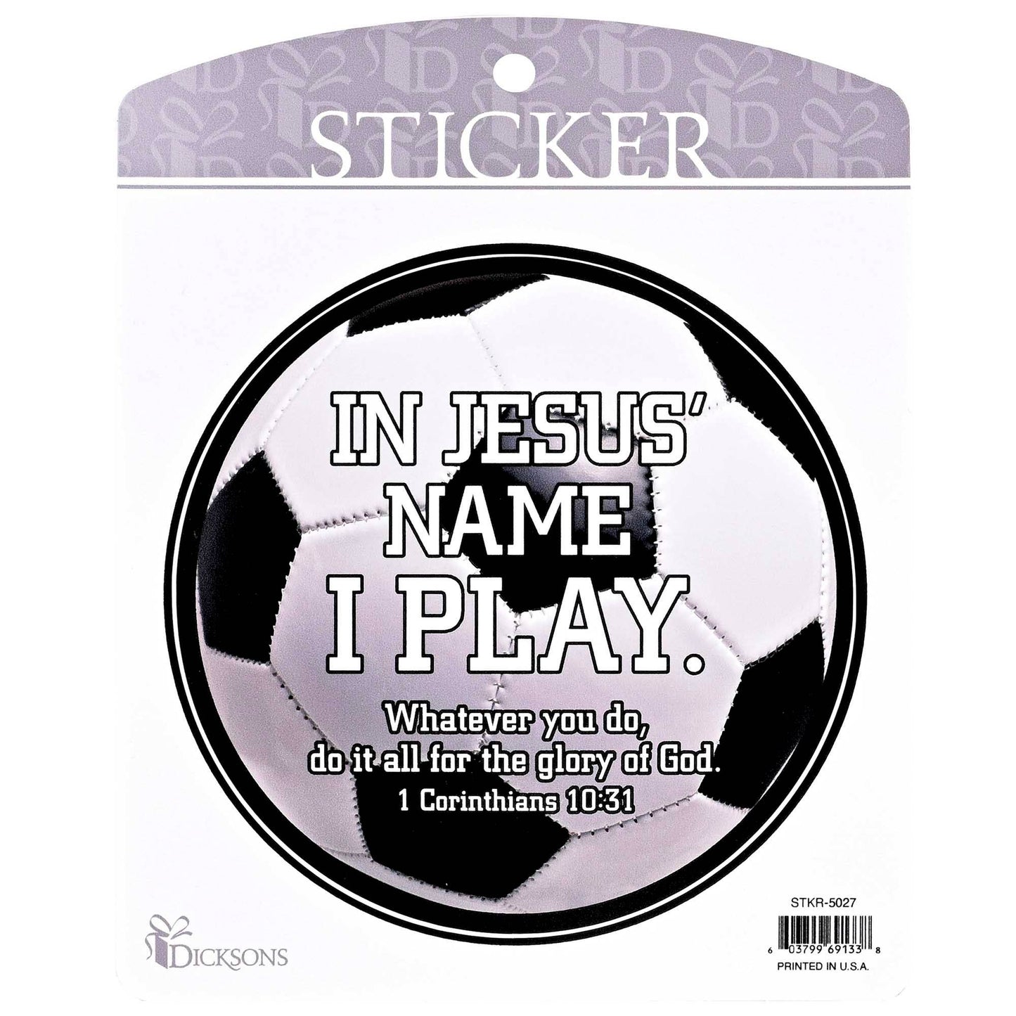 In Jesus Name I Play Soccer Sticker