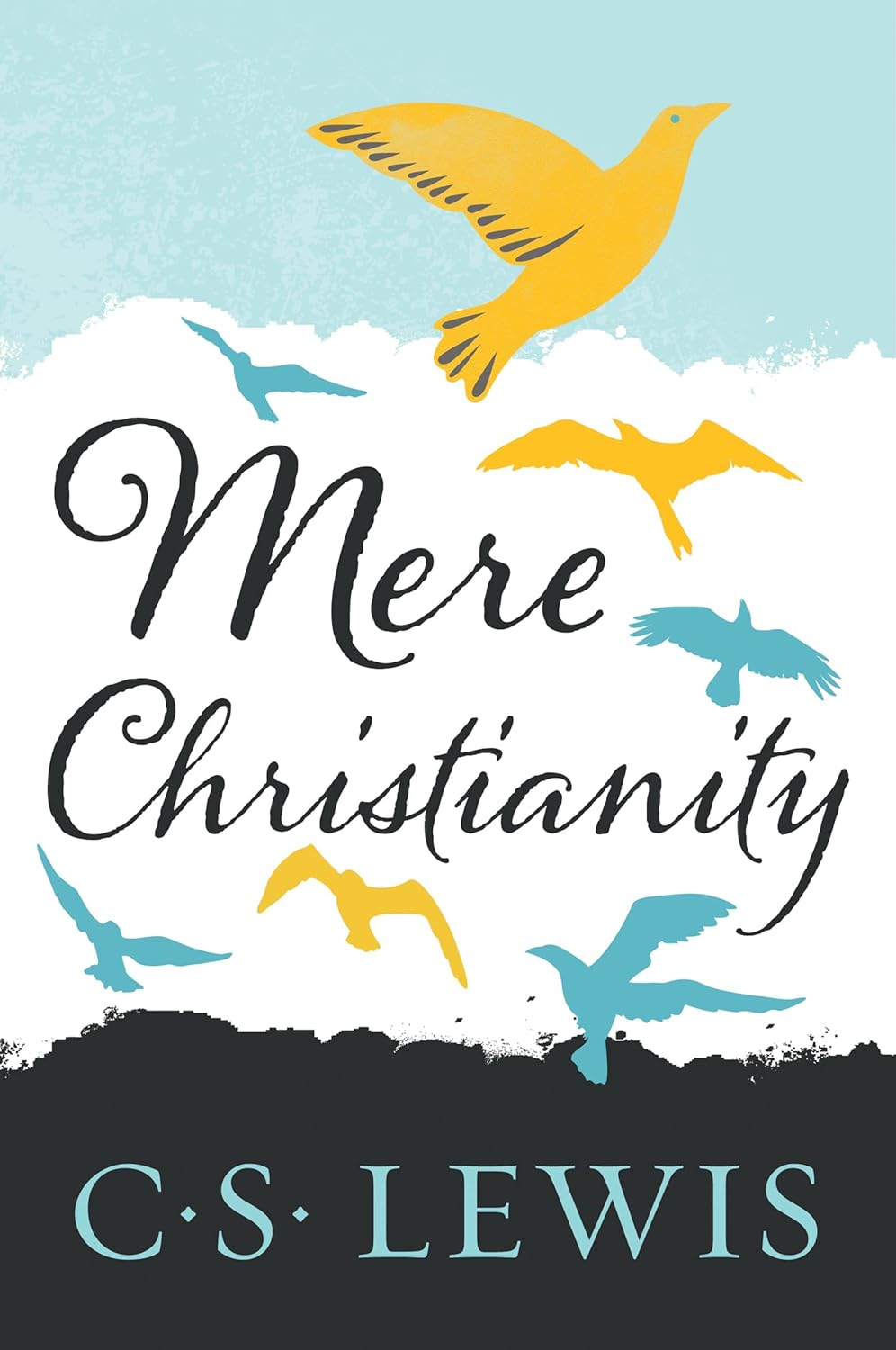 Mere Christianity- C.S. Lewis