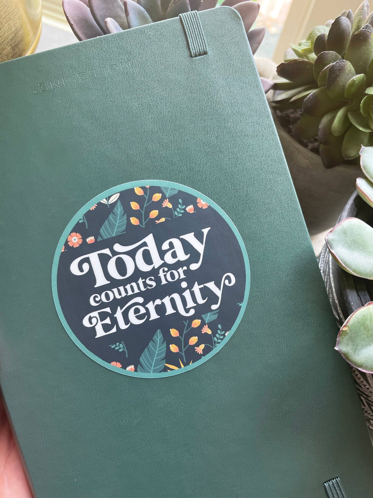 Today Counts For Eternity Vinyl Waterproof Catholic Sticker