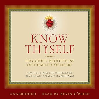 Know Thyself - Meditations on Humility