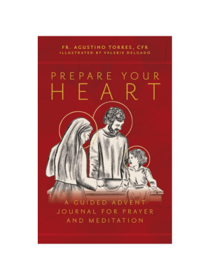 Prepare Your Heart: A Guided Advent Journal for Prayer and Meditation