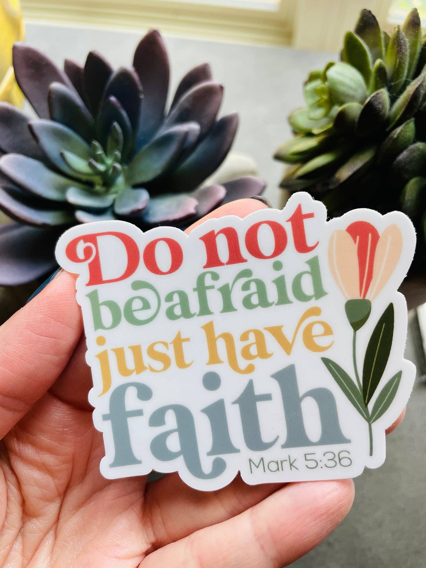 Do Not Be Afraid, Just Have Faith Catholic Sticker