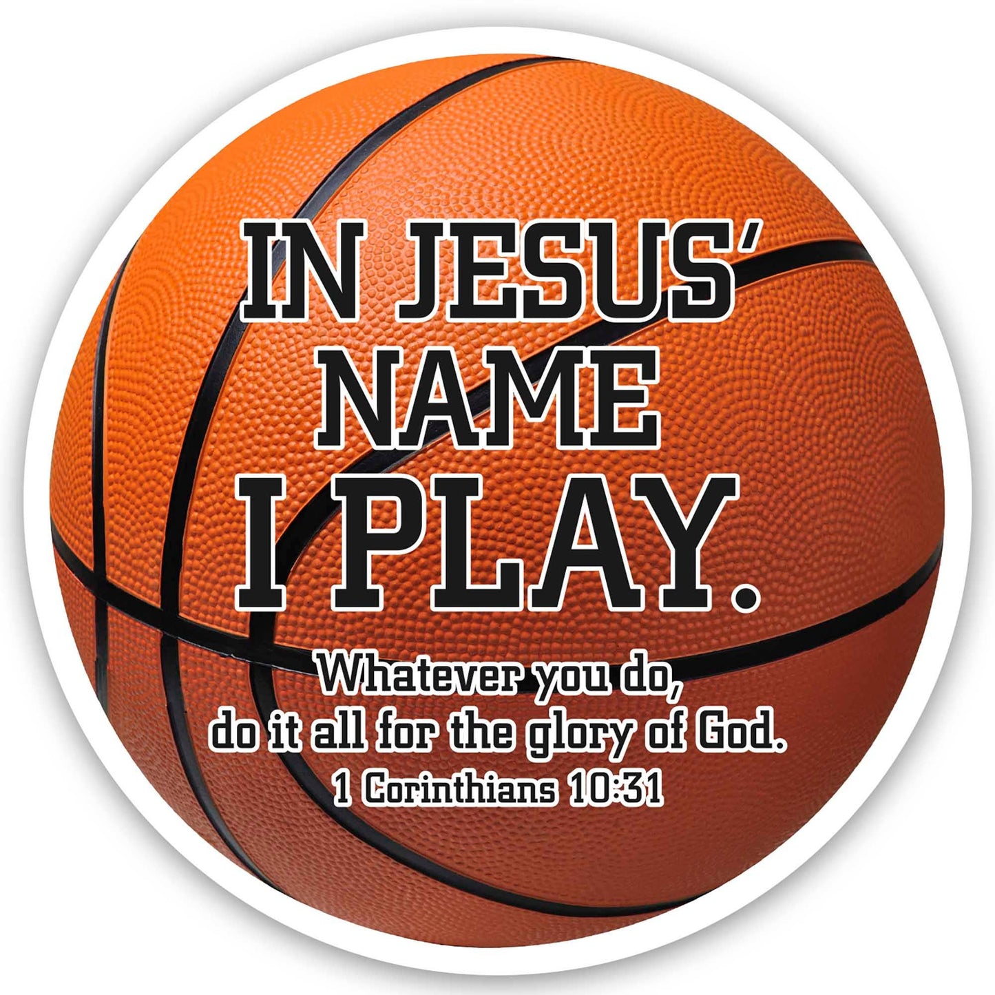 In Jesus Name I Play Basketball Sticker