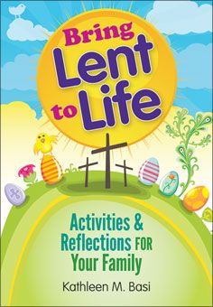 Bring Lent to Life