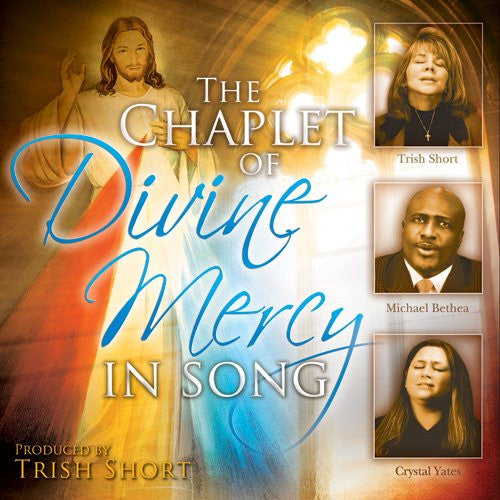 The Chaplet of Divine Mercy In Song