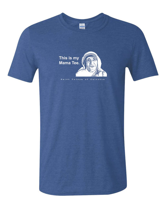 St. Teresa of Calcutta // Mama Tee // Blue